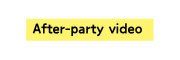 After party video